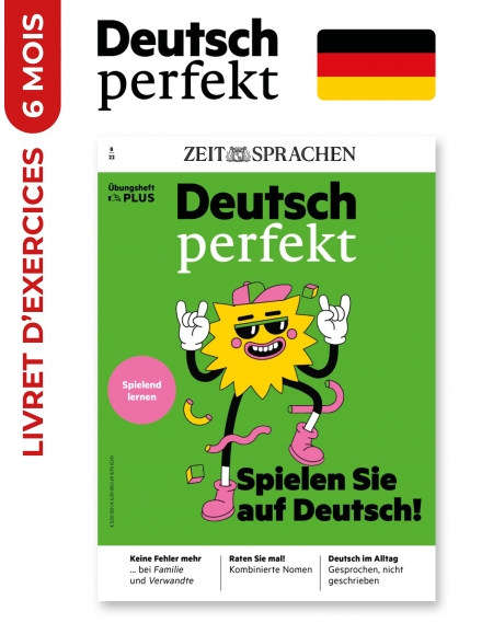 6 mois - DEUTSCH PERFEKT magazine