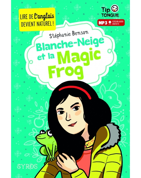 Blanche-Neige et la Magic Frog